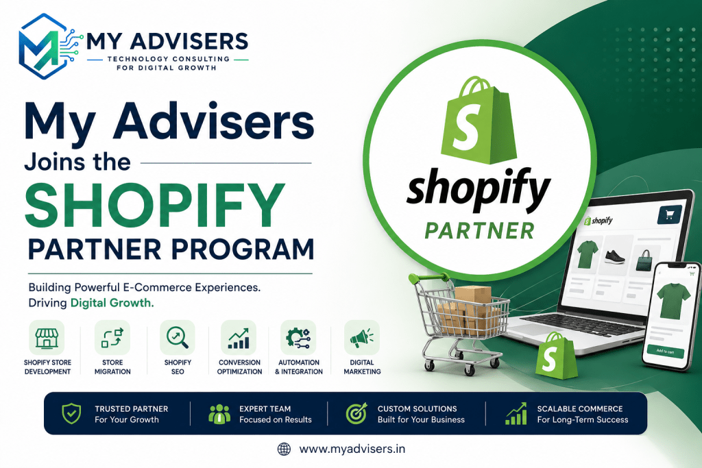 My Advisers Joins the Shopify Partner Program: A Complete Guide to Shopify Development, E-Commerce, Store Migration, SEO and Digital Growth 1 My Advisers Joins the Shopify Partner Program